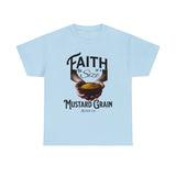 Faith Size of Mustard Grain - Unisex Heavy Cotton Tee