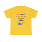 Nothing Stands Between - Women's Heavy Cotton T-Shirt
