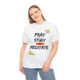 Pray, Study & Meditate - Women's Heavy Cotton T-Shirt