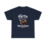 Faith Size of Mustard Grain - Unisex Heavy Cotton Tee