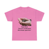 You are worth more than many sparrows - Women's heavy cotton T-Shirt