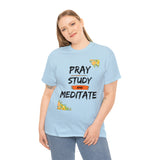 Pray, Study & Meditate - Women's Heavy Cotton T-Shirt