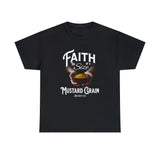 Faith Size of Mustard Grain - Unisex Heavy Cotton Tee
