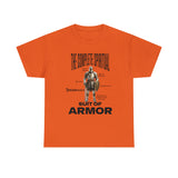 Complete Suit Of Armor - Unisex Heavy Cotton Tee