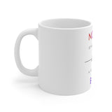 Nothing Stands Between -  Ceramic Mug 11oz