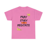 Pray, Study & Meditate - Women's Heavy Cotton T-Shirt