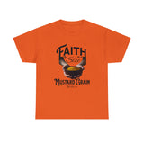 Faith Size of Mustard Grain - Unisex Heavy Cotton Tee