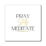Pray-Study-Meditate-Magnets