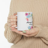 Always Rejoice - Ceramic Mug 11oz