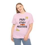 Pray, Study & Meditate - Women's Heavy Cotton T-Shirt