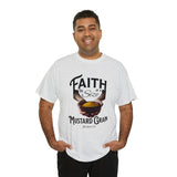 Faith Size of Mustard Grain - Unisex Heavy Cotton Tee