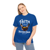 Faith Size of Mustard Grain - Unisex Heavy Cotton Tee