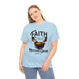 Faith Size of Mustard Grain - Unisex Heavy Cotton Tee