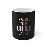 Read the Bible Daily - Ceramic Mug 11oz