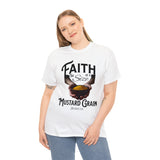 Faith Size of Mustard Grain - Unisex Heavy Cotton Tee