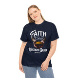 Faith Size of Mustard Grain - Unisex Heavy Cotton Tee
