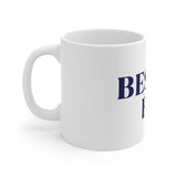 Best Life Ever - Ceramic Mug 11oz