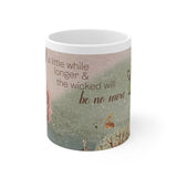 A little while longer - Ceramic Mug 11oz