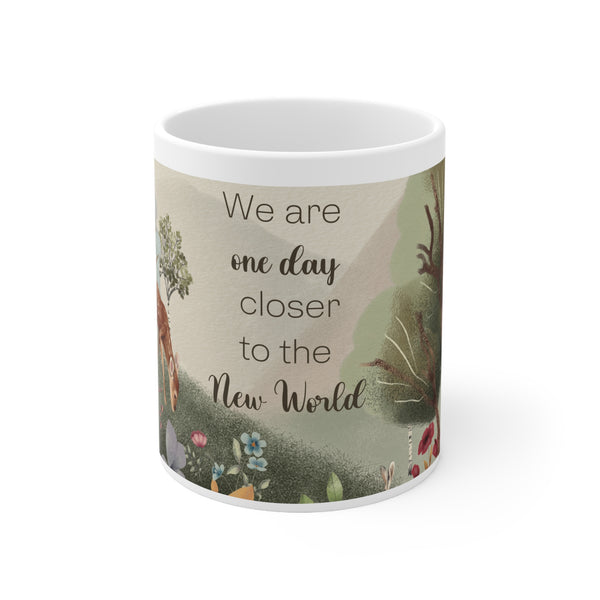 One Day Closer - Ceramic Mug 11oz