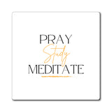 Pray-Study-Meditate-Magnets