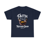 Faith Size of Mustard Grain - Unisex Heavy Cotton Tee