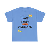 Pray, Study & Meditate - Women's Heavy Cotton T-Shirt