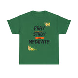 Pray, Study & Meditate - Women's Heavy Cotton T-Shirt