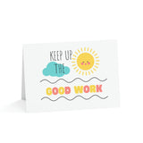 Keep up the Good Work-Greeting Cards (1 or 10pcs)