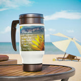 With you is the Source of life - Stainless Steel Travel Mug with Handle, 14oz
