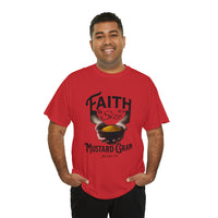 Faith Size of Mustard Grain - Unisex Heavy Cotton Tee