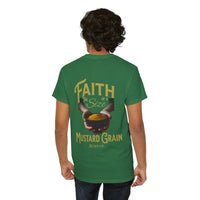 Faith Size of Mustard Grain - Unisex Heavy Cotton Tee