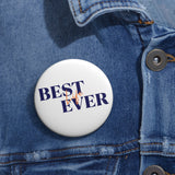 Best Life Ever - Pin Buttons