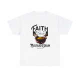 Faith Size of Mustard Grain - Unisex Heavy Cotton Tee