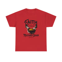 Faith Size of Mustard Grain - Unisex Heavy Cotton Tee