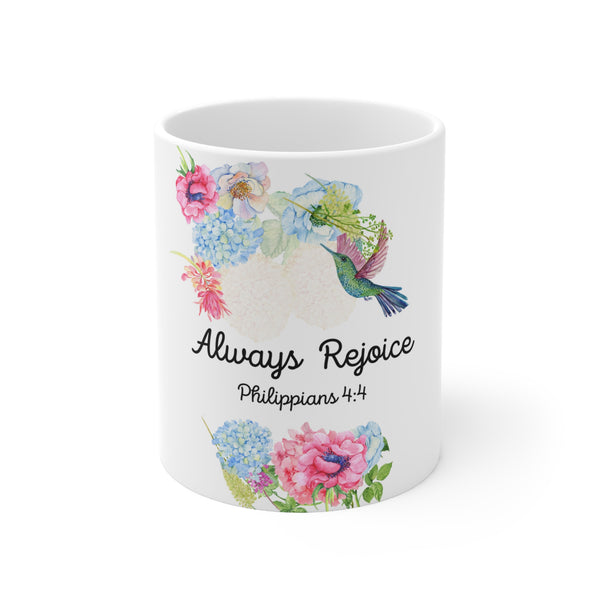 Always Rejoice - Ceramic Mug 11oz