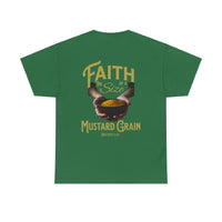 Faith Size of Mustard Grain - Unisex Heavy Cotton Tee