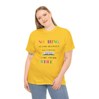 Nothing Stands Between - Women's Heavy Cotton T-Shirt