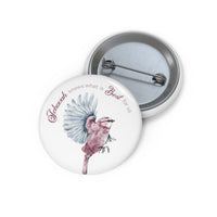 Jehovah knows- Pin Buttons