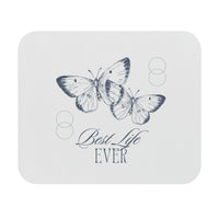 Best Life Ever Butterfly-Mouse Pad (Rectangle)