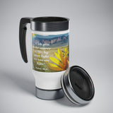 With you is the Source of life - Stainless Steel Travel Mug with Handle, 14oz