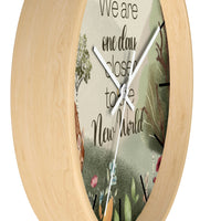 One Day Closer-Wall Clock