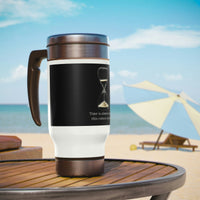 Time is Up-Stainless Steel Travel Mug with Handle, 14oz